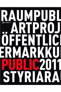 Kunst Im öffentlichen Raum Steiermark / Art in Public Space Styria