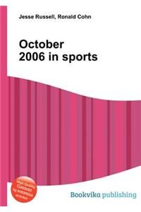 October 2006 in Sports