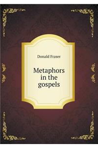 Metaphors in the Gospels