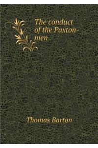 The Conduct of the Paxton-Men