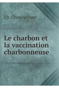 Le charbon et la vaccination charbonneuse
