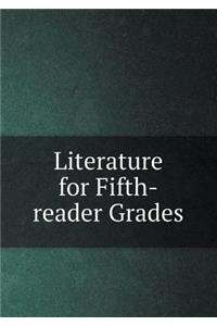 Literature for Fifth-Reader Grades