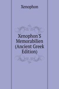 Xenophon'S Memorabilien (Ancient Greek Edition)