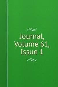 Journal, Volume 61, Issue 1