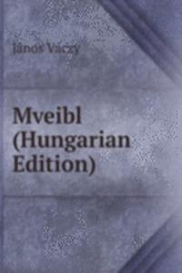 Mveibl (Hungarian Edition)