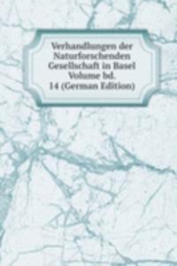 Verhandlungen der Naturforschenden Gesellschaft in Basel Volume bd. 14 (German Edition)