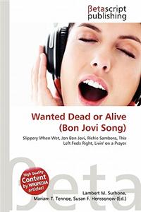 Wanted Dead or Alive (Bon Jovi Song)