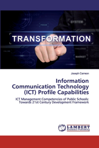 Information Communication Technology (ICT) Profile Capabilities