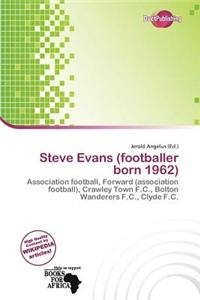 Steve Evans (Footballer Born 1962)