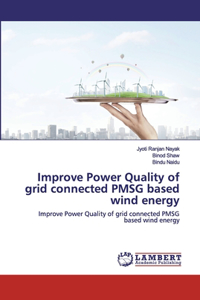 Improve Power Quality of grid connected PMSG based wind energy