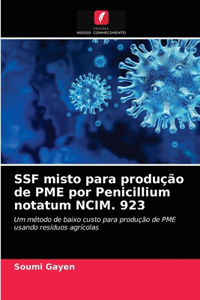 SSF misto para produção de PME por Penicillium notatum NCIM. 923