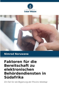 Faktoren für die Bereitschaft zu elektronischen Behördendiensten in Südafrika