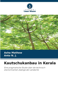 Kautschukanbau in Kerala