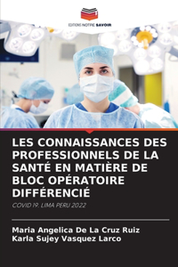 Les Connaissances Des Professionnels de la Santé En Matière de Bloc Opératoire Différencié