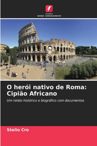 O herói nativo de Roma