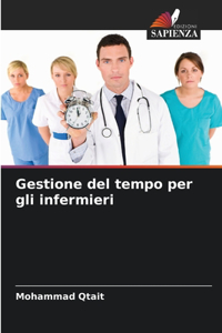 Gestione del tempo per gli infermieri