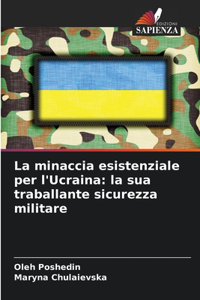 minaccia esistenziale per l'Ucraina