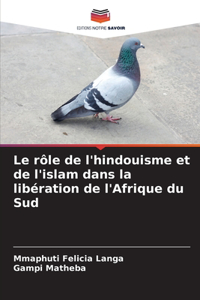 Le rôle de l'hindouisme et de l'islam dans la libération de l'Afrique du Sud