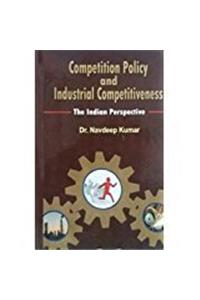 Competition Policy and Industrial Competitiveness: The Indian Perspective