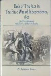Role of The Jats in The First War of Independence, 1857