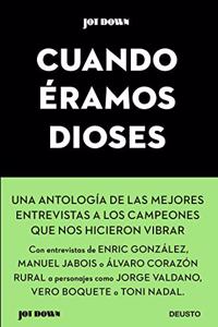 Cuando eramos dioses