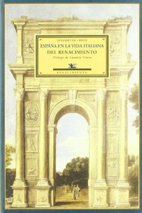 Espana en la vida italiana del Renacimiento