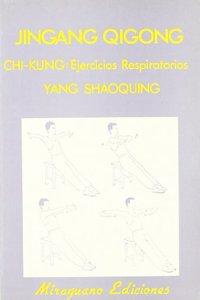 Jingang Qigong. Ejercicios de Respiracion Chi Kung