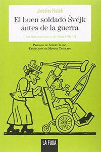 El buen soldado Svejk antes de la guerra