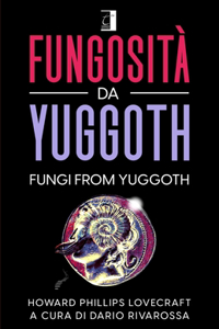 Fungosità Da Yuggoth