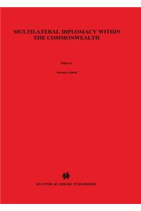 Multilateral Diplomacy within the Commonwealth
