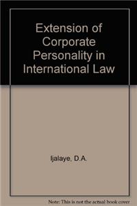 Extension of Corporate Personality in International Law