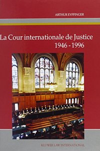 La Cour internationale de Justice 1946-1996