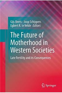 Future of Motherhood in Western Societies