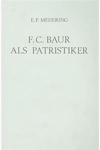 F.C. Baur ALS Patristiker