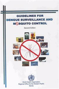 Guidelines for Dengue Surveillance and Mosquito Control