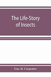 Life-Story of Insects