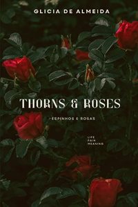 Thorns & Roses