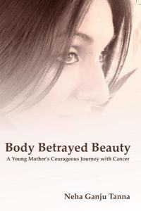 Body Betrayed Beauty