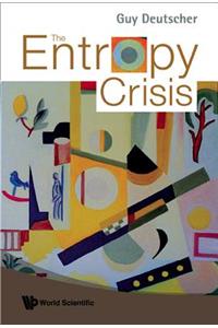 Entropy Crisis