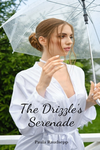 The Drizzle's Serenade
