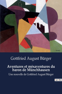 Aventures et mésaventures du baron de Münchhausen