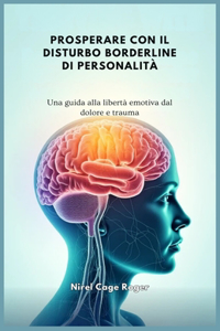 Prosperare Con Il Disturbo Borderline Di Personalità