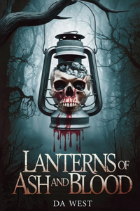 Lanterns of Ash and Blood