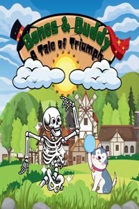 Bones and buddy a tale of triumph