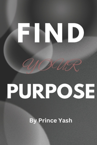 Find Your Purpose