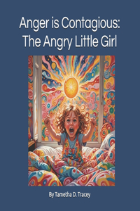 Anger is Contagious