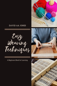 Easy Weaving Techniques