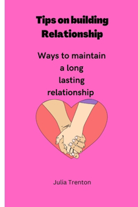 Tips on building relationships