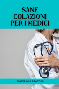 Sane colazioni per i medici