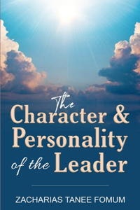 Character And Personality of The Leader
